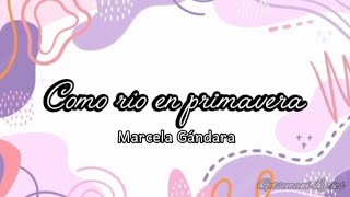 como río en primavera - Marcela Gándara (letra)
