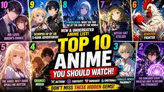 Top 10 New & Underrated Anime You Should Watch in 2026. Hidden Gems Anime List