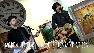 Garden Sessions: Jesse Malin - Revelations/Thirteen April 5th, 2019 Underwater Sunshine Festival