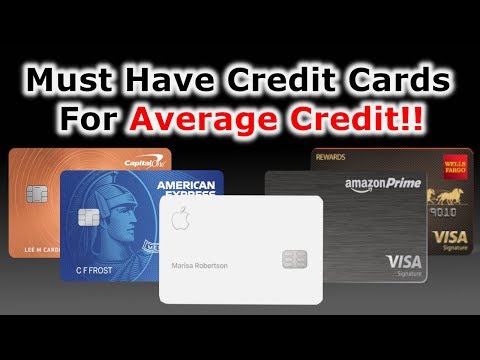 5 Must Have Credit Cards | Scores Below 670
