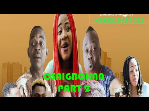 OSAIGBOKAN (PART 2) NEW LATEST BENIN DRAMA (2020)