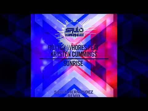 Hoxton Whores Ft. Krysten Cummings - Sunrise (Saulo Hernandez Personal Mix)