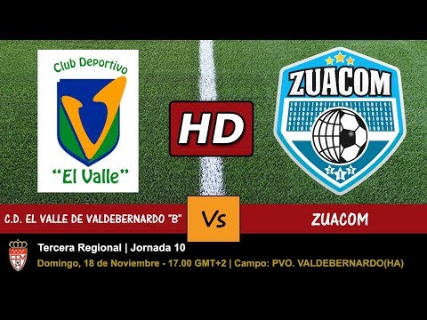 ▶️  EL VALLE DE VALDEBERNARDO B vs ZUACOM - 18/11/2018 - JORNADA 10 - PARTIDO EN HD