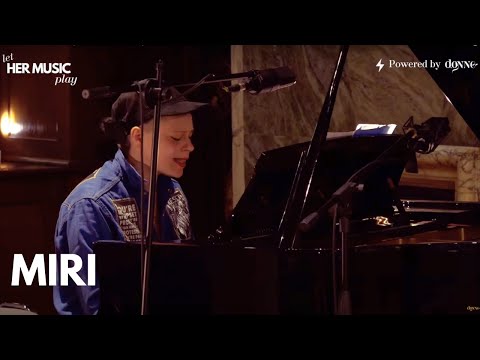 Let HER MUSIC Play - MIRI