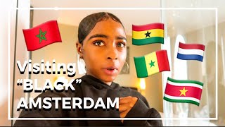 Visiting the “Black” side of Amsterdam | Amsterdam Vlog