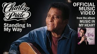 Charley Pride - Standing In My Way [Official Music Video]