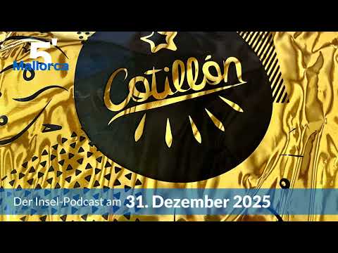 Nachrichten am 31. Dezember 2025 | 5 Minuten Mallorca – der Insel-Podcast 1444
