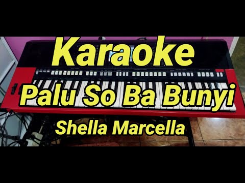 Palu So Ba Bunyi Karaoke Sehella Marcella