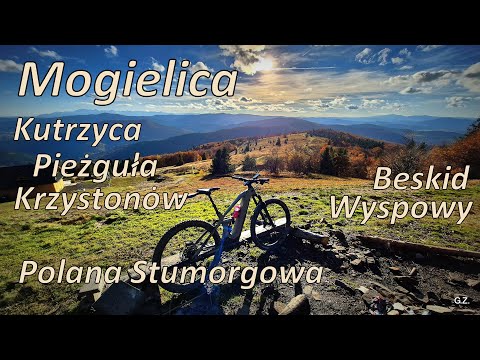 Jesienna Mogielica - Beskid Wyspowy. Bajkowe widoki z Mogielicy Polany Stumorgowej i Kutrzycy EMTB