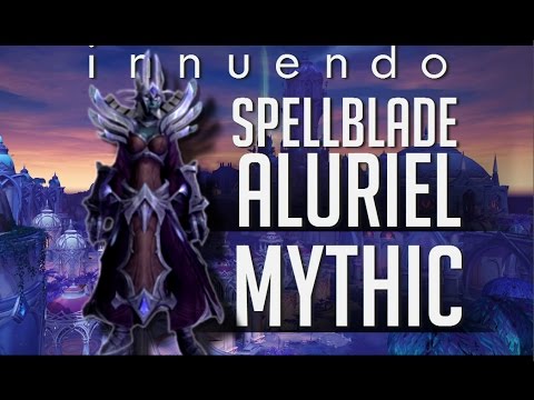 Spellblade Aluriel Mythic (tank/dps POV) - Innuendo