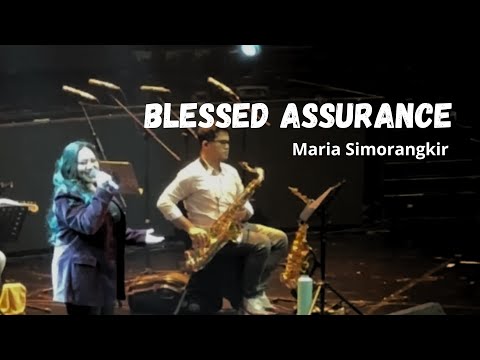 Blessed Assurance - Maria Simorangkir (Live Cover)