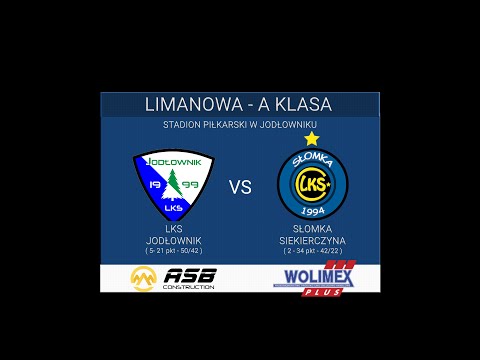 LKS JODŁOWNIK 2:2 SŁOMKA SIEKIERCZYNA |22.05.2022|