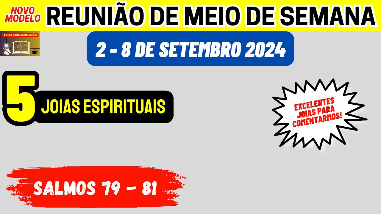 Análise objetiva das Joias Espirituais que podemos comentar na Reunião 2-8 de setembro 2024.