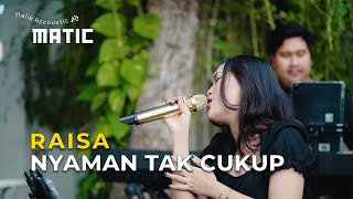 Download lagu NYAMAN TAK CUKUP - RAISA | Malik Entertainment mp3 Download lagu NYAMAN TAK CUKUP - RAISA | Malik Entertainment mp3
