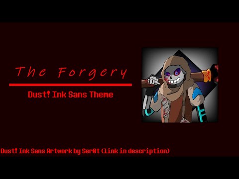 (April Fools Day SPECIAL) Dust! Ink Sans Theme | The Forgery
