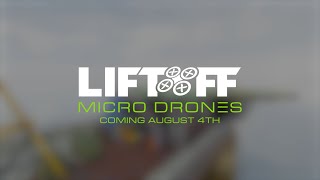 Liftoff Micro Drones - Launch Announcement