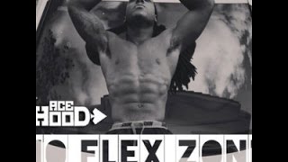 Ace Hood - No Flex(Zone) (REMIX)