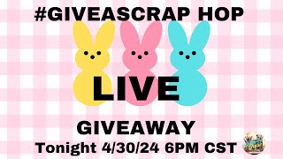 It’s Time for a LIVE #giveascrap GIVEAWAY tonight! +Upcycycled Tin Cans