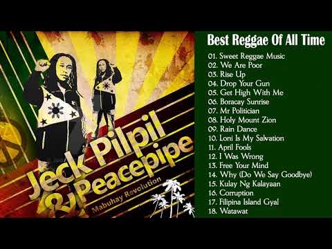 Jeck Pilpil & Peacepipe Reggae Greatest Hits Nonstop Playlist 2020