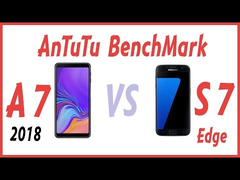 SAMSUNG A7 2018 VS SAMSUNG S7 EDGE - ANTUTU BENCHMARK Video