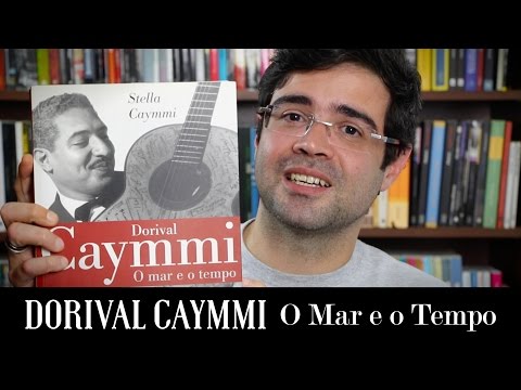 A história de Dorival Caymmi | Livros | Alta Fidelidade