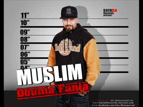 10 - Muslim - Dounia Fania - مسلم ـ الدنيا فانية