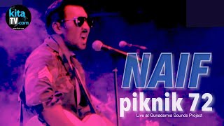 NAIF - PIKNIK 72 | Live at Gunadarma Sounds Project