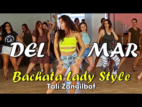 DEL MAR bachata lady style workshop | Tali Zangilbaf