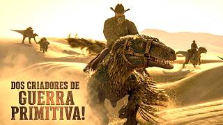 DINOSSAUROS DO VELHO OESTE O NOVO ÉPICO DO DIRETOR DE GUERRA PRIMITIVA! 🤠🦖🔥