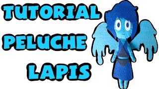 Cómo hacer un peluche de Lapis Lazuli - Tutorial Steven Universe