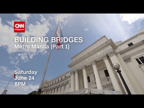 Next on Building Bridges: Metro Manila