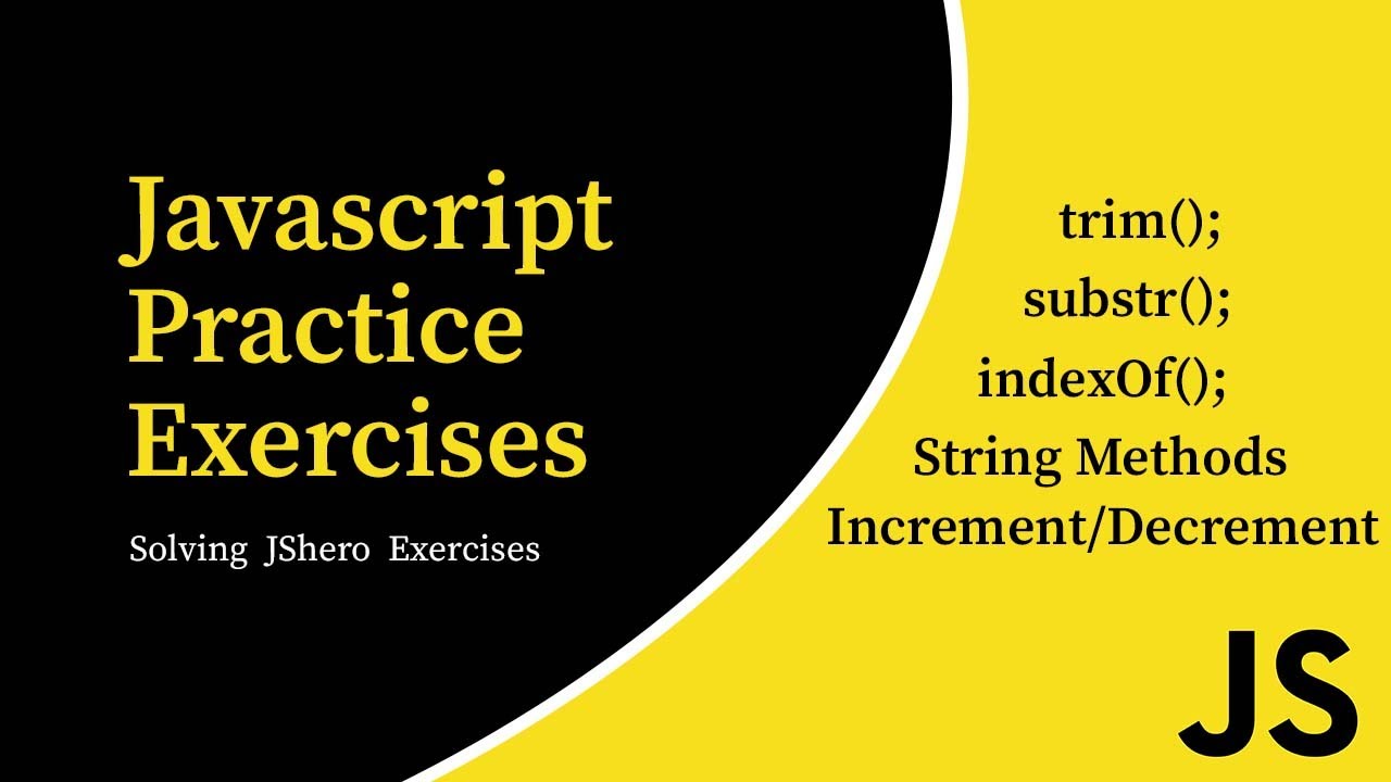 Javascript practice program exercises for Beginners . solving jsHero exercises