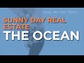 Sunny Day Real Estate - The Ocean (Official Audio)