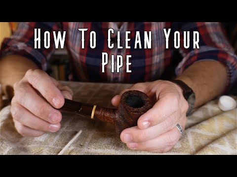 How To Clean Your Pipe