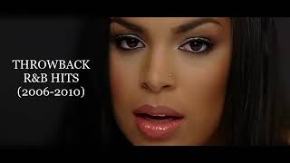 THROWBACK R&B HITS 2006   2010   DJ KENB JORDI