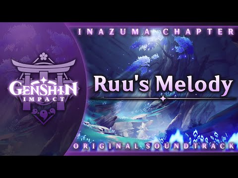 Ruu's Melody | Genshin Impact Original Soundtrack: Inazuma Chapter