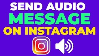How To Send A Voice Note On Instagram 🗣