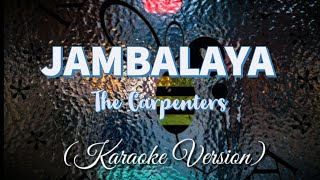 The Carpenters - JAMBALAYA (Karaoke Version)