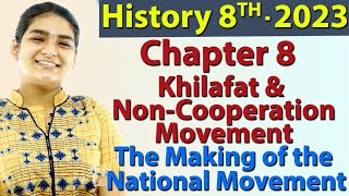 Khilafat & Non-Cooperation Movement - Chapter 8 - The Making of the National Movement - SST Class 8