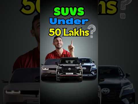 SUVs under ₹50 Lakhs 🧐
