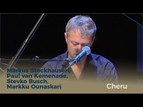 Markus Stockhausen, Paul van Kemenade, Stevko Busch, Markku Ounaskari - Cheru (Busch)