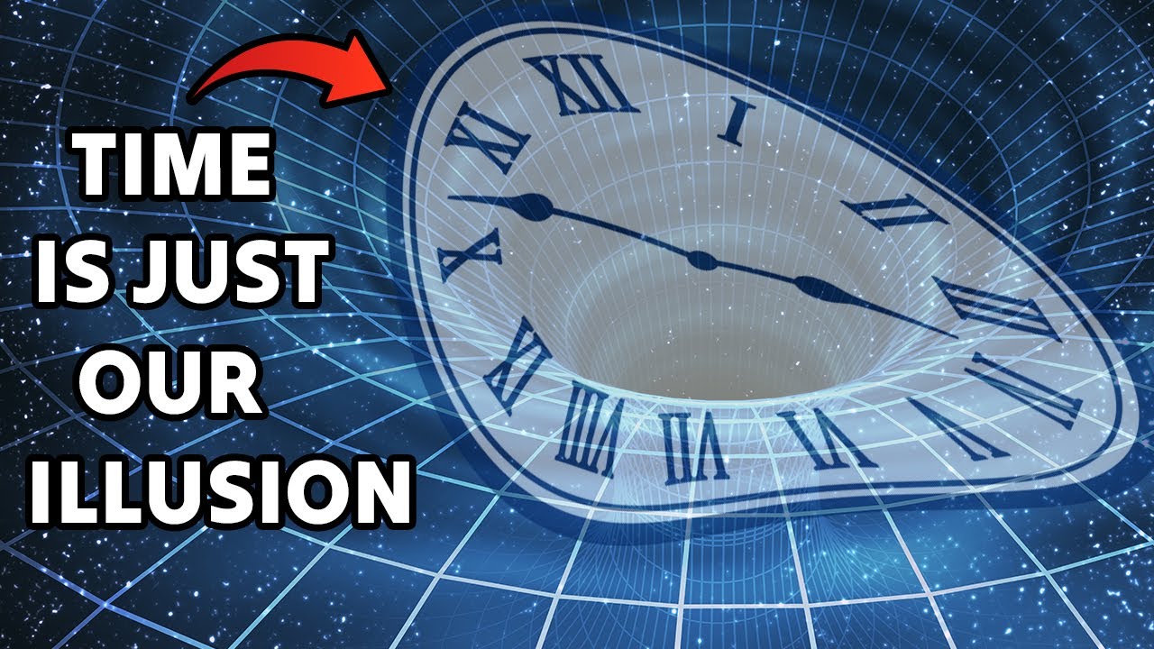 TIME ISN’T REAL - Why Do Physicists Believe Time Doesn’t Exist?