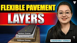 Flexible Pavement Layers | Highway Engineering | Civil Engineering | Harshna Verma