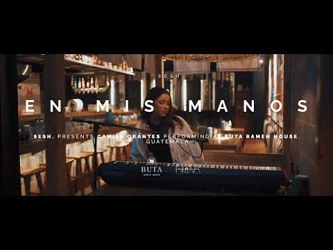 En Mis Manos ( Live Session) - Camila Orantes