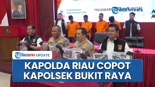 Copot Kapolsek Bukit Raya Imbas Penganiayaan di Halaman Polsek, Kapolda Riau: Jadi Peringatan Keras
