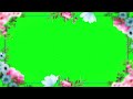 Green Screen Background Flower Animation Effects Frame Video