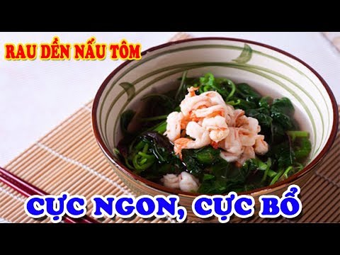 Cách nấu Canh Rau Dền Nấu Tôm ngọt mát cực ngon cực bổ - Món ngon mỗi ngày