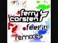 Ferry Corsten - Feel It (Jacob Van Hage Remix)