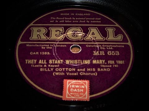 Billy Cotton and His Band - They All Start Whistling Mary (1932)