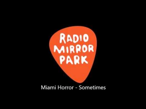 Miami Horror - Sometimes